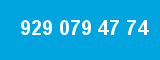 929 079 47 74